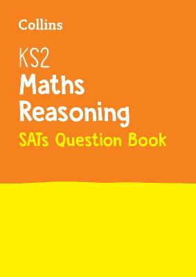 Cover of KS2 Maths Reasoning SATs Practice Question Book