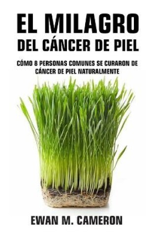 Cover of El Milagro del Cáncer de Piel