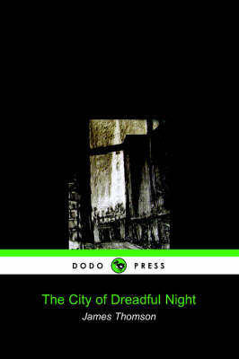 Book cover for The City of Dreadful Night (Dodo Press)