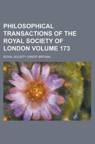 Cover of Philosophical Transactions of the Royal Society of London Volume 173