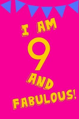 Book cover for I Am 9 and Fabulous!
