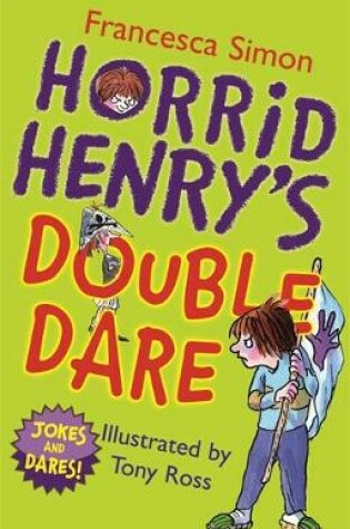 Cover of Horrid Henry's Double Dare