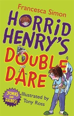 Cover of Horrid Henry's Double Dare