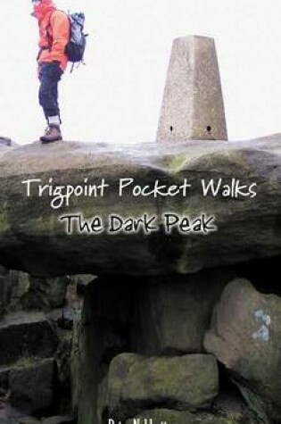 Cover of Trigpoint Pocket Walks the Dark Peak