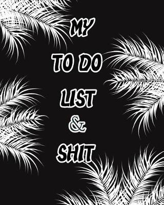 Book cover for My to Do List & Shit