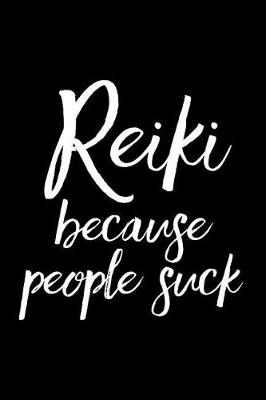 Book cover for Reiki Because People Suck