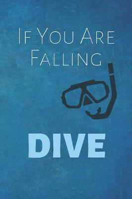 Cover of If You Are Falling Dive