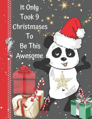 Book cover for It Only Took 9 Christmases to Be This Awesome