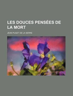 Book cover for Les Douces Pensees de La Mort