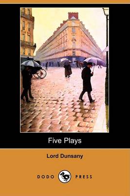 Book cover for Five Plays (Dodo Press)