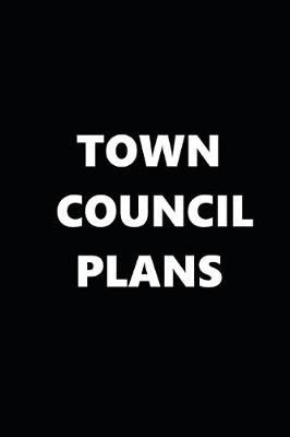 Book cover for 2020 Daily Planner Political Theme Town Council Plans Black White 388 Pages