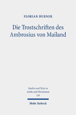 Book cover for Die Trostschriften des Ambrosius von Mailand