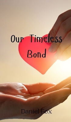 Book cover for Our Timeless Bond