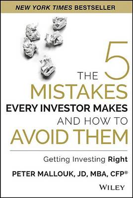 Book cover for Five Mistakes Every Investor Makes and How to Avoid Them, The: Getting Investing Right
