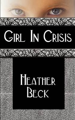 Book cover for Girl In Crisis