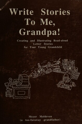 Cover of Write Stories to Me, Grandpa!