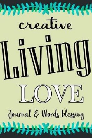 Cover of Creative Living Love Journal Words and Blessing