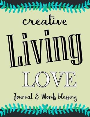 Book cover for Creative Living Love Journal Words and Blessing