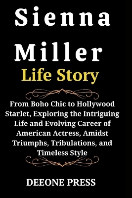 Cover of Sienna Miller Life Story