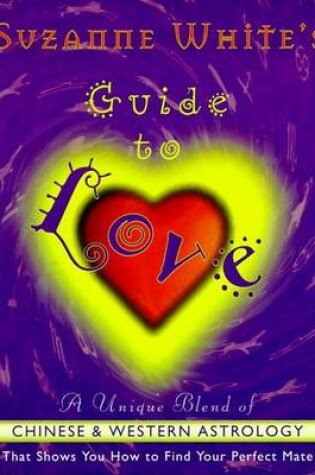 Cover of Suzanne White's Guide to Love