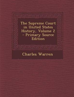 Book cover for The Supreme Court in United States History, Volume 2