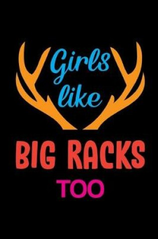 Cover of Girls Like Big Racks Too