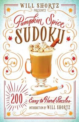 Book cover for Will Shortz Presents Pumpkin Spice Sudoku