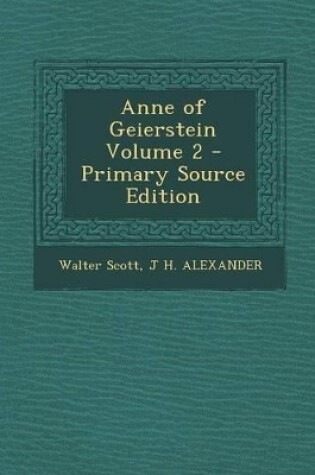 Cover of Anne of Geierstein Volume 2 - Primary Source Edition