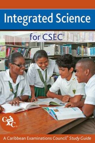 Cover of Integrated Science for CSEC A Caribbean Examinations Council Study Guide