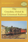 Book cover for The Croydon, Oxted and East Grinstead Railway