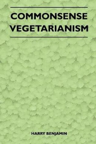 Cover of Commonsense Vegetarianism