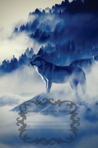 Cover of White Wolf Mystical Winter - Composition Notebook