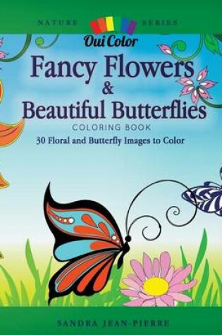 Cover of Fancy Flowers & Beautiful Butterflies