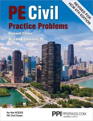Book cover for Ppi Pe Civil Practice Problems, 16th Edition - Comprehensive Practice for the Ncees Pe Civil Exam