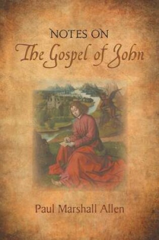 Cover of Notes on the Gospel of John