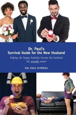 Cover of Dr. Paul's Survival Guide for the New Husband