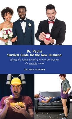 Book cover for Dr. Paul's Survival Guide for the New Husband