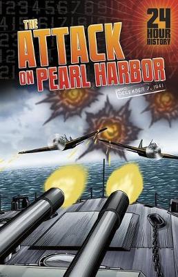 Book cover for Attack on Pearl Harbor: December 7, 1941 (24-Hour History)
