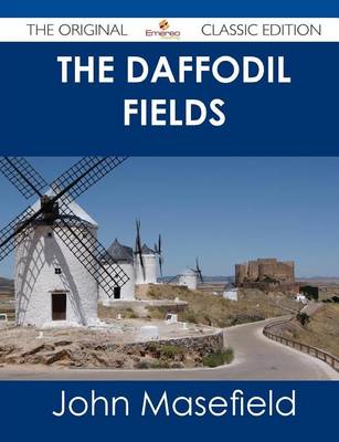 Book cover for The Daffodil Fields - The Original Classic Edition