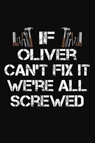 Cover of If Oliver Can't Fix It We're All Screwed