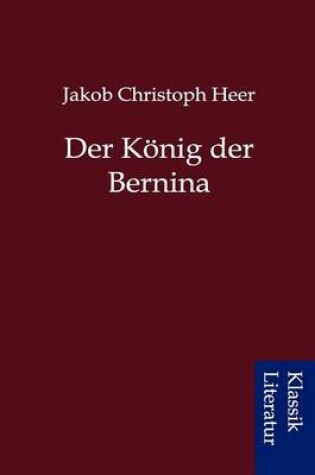 Cover of Der K Nig Der Bernina