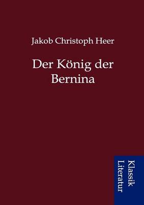 Book cover for Der K Nig Der Bernina