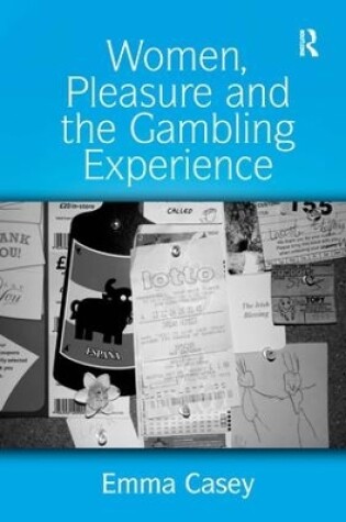 Cover of Women, Pleasure and the Gambling Experience