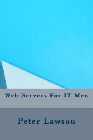 Cover of Web Servers for It Men