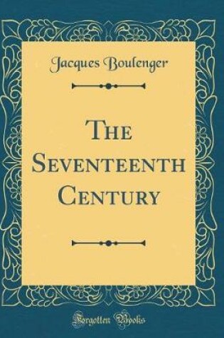 Cover of The Seventeenth Century (Classic Reprint)