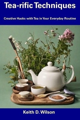 Book cover for Tea-rific Techniques