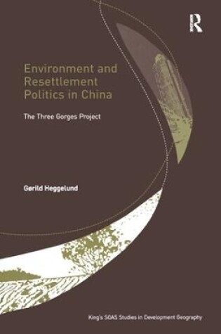 Cover of Environment and Resettlement Politics in China