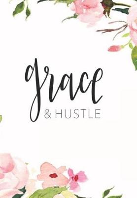 Book cover for Grace & Hustle
