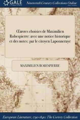 Cover of Oeuvres Choisies de Maximilien Robespierre