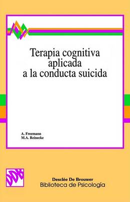 Book cover for Terapia Cognitiva Aplicada a la Conducta Suicida